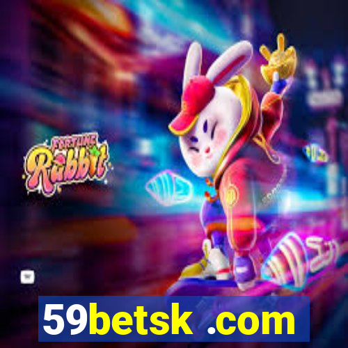 59betsk .com